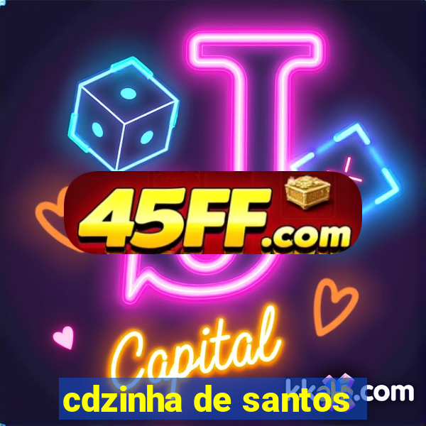 cdzinha de santos